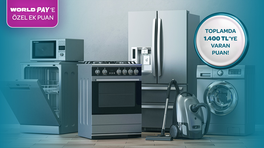 Beyaz eşya sektöründe tek seferde yapılacak harcamalardan 10.000 TL-50.000 TL arasına 600 TL; 50.000 TL ve üzerine 1.300 TL, World Pay’e ek 100 TL Puan!