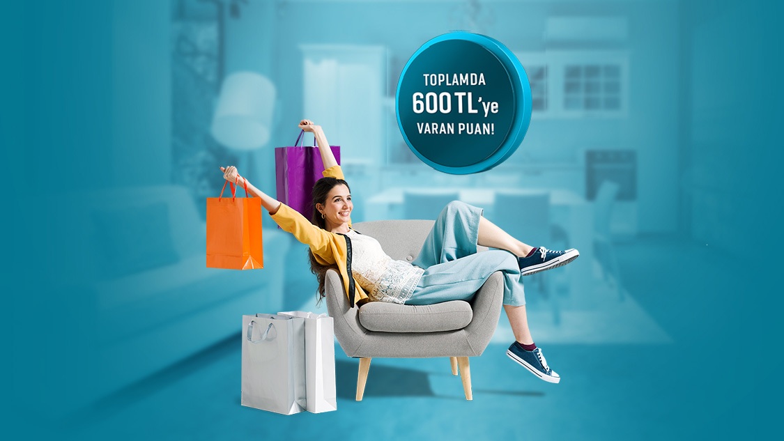 Mobilya alışverişlerinize toplamda 600 TL’ye varan puan!