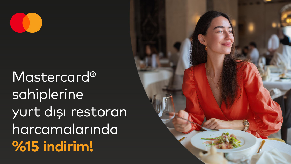 Silver logolu Mastercard’ınıza özel yurt dışı restoran ve kafe ödemelerinde %15 indirim!