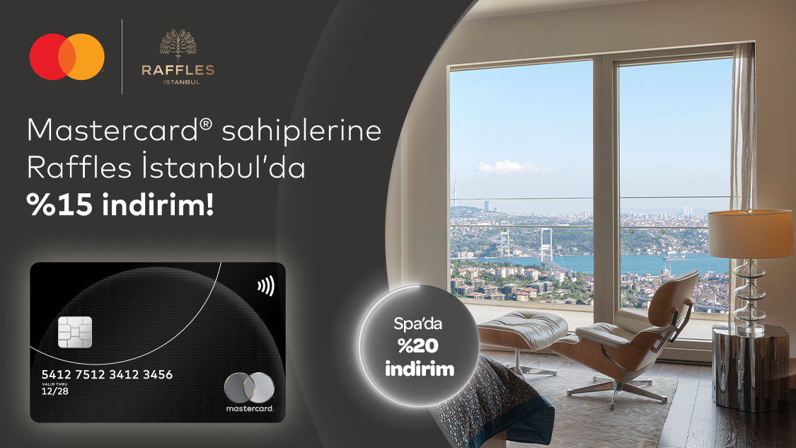 Silver logolu Mastercard’ınıza özel Raffles İstanbul’da %15 indirim & Spa’da %20 indirim fırsatı!