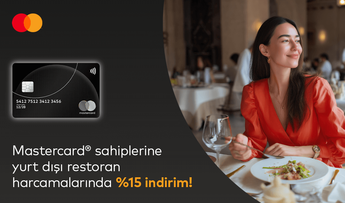 Silver logolu Mastercard’ınıza özel yurt dışı restoran ve kafe ödemelerinde %15 indirim!