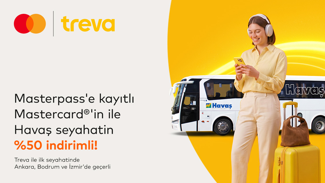 Mastercard’ınıza özel Treva mobil uygulamasında geçerli Havaş otobüs biniş hakkı satın alımlarında %50 indirim ayrıcalığı!