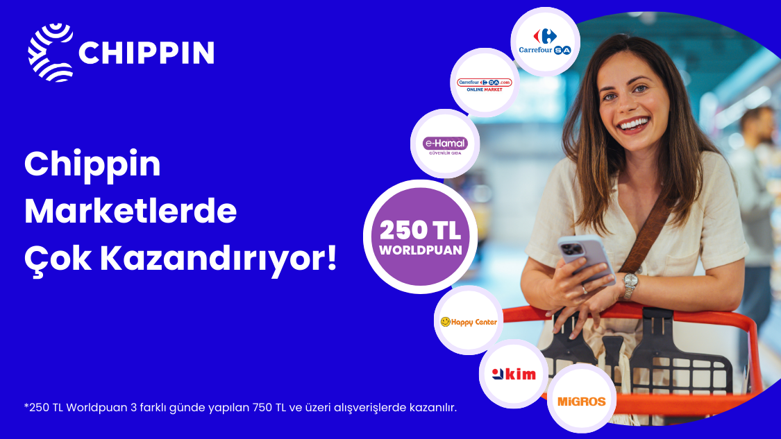 Chippin ile seçili marketlerden üç farklı günde yapacağınız 750 TL ve üzeri gıda marketi harcamanıza 250 TL Chippin’de geçerli Puan!
