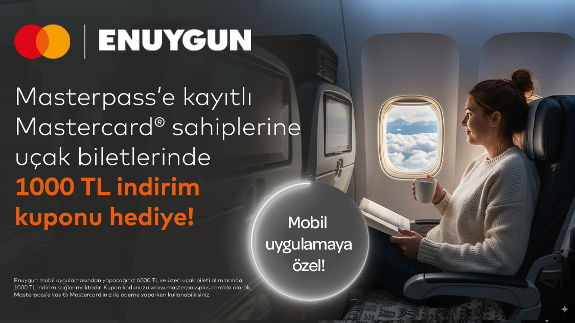 Mastercard sahiplerine özel Enuygun’da 6.000 TL ve üzeri uçak biletlerinde 1.000 TL indirim!